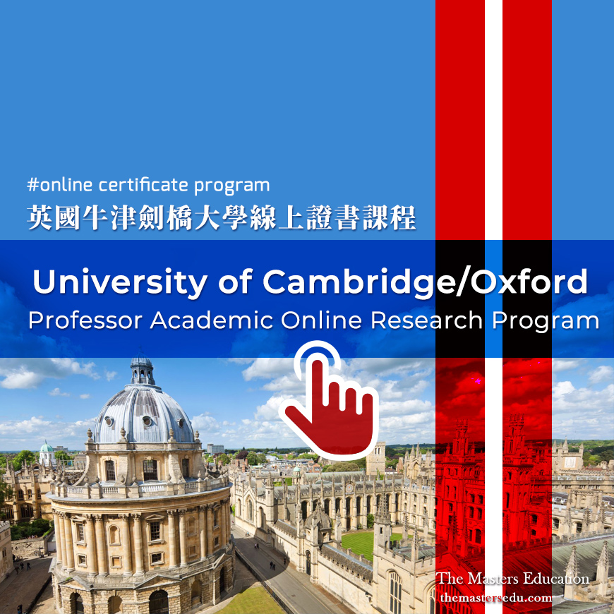 University of Cambridge/Oxford Professor Academic Online Research / Certificate program